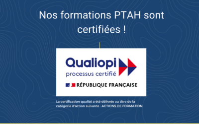 Les formations PTAH sont désormais certifiées QUALIOPI